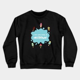 I'm having a meltdown Boys Crewneck Sweatshirt